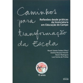 Caminhos Para Transformação Da Escola - Vol. 1