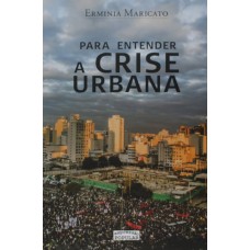 Para Entender A Crise Urbana Para Entender A Crise Urbana