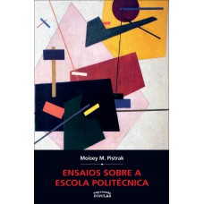 Ensaios Sobre A Escola Politécnica