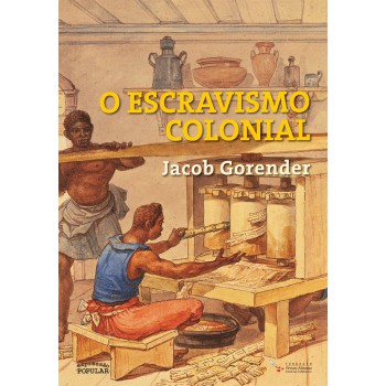 O Escravismo Colonial