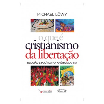O Que é Cristianismo Da Libertação?