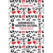 Agronegócio E Indústria Cultural