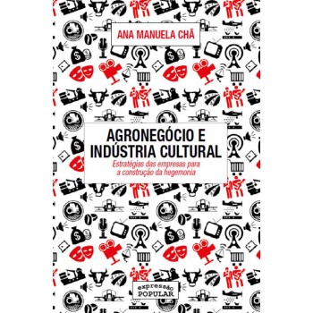 Agronegócio E Indústria Cultural
