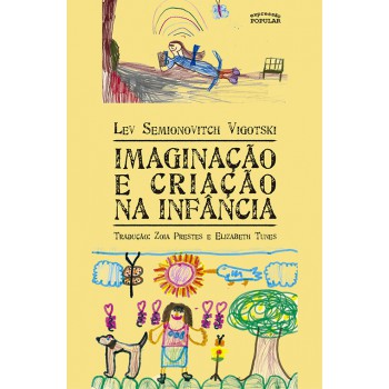 Imaginação E Criação Na Inf?ncia