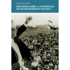 Reflexões Sobre A Construção De Um Instrumento Político