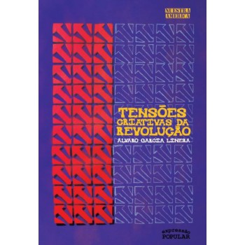 Tensões Criativas Da Revolução