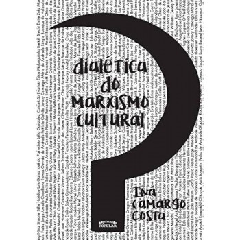 Dialética Do Marxismo Cultural