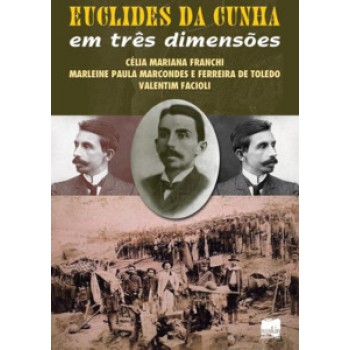 Euclides Da Cunha Em Três Dimensões