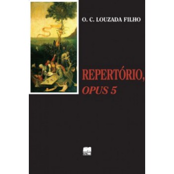 Repertório, Opus 5