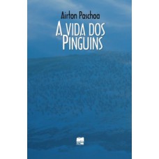 A Vida Dos Pinguins