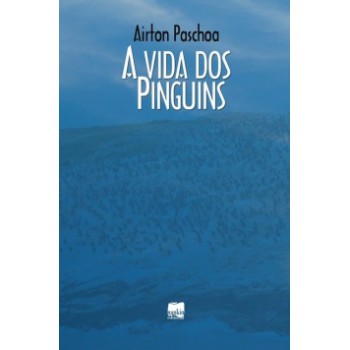 A Vida Dos Pinguins