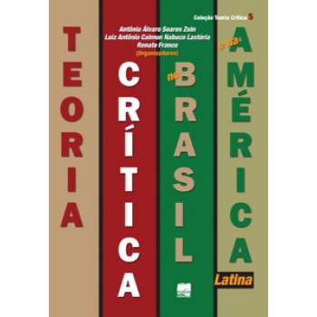 Teoria Crítica No Brasil E Na América Latina