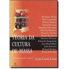 TEORIA DA CULTURA DE MASSA - 6ED 2010