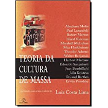 TEORIA DA CULTURA DE MASSA - 6ED 2010