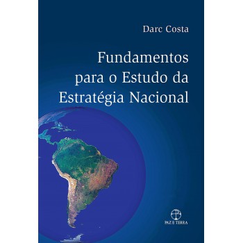 Fundamentos Para O Estudo Da Estratégia Nacional