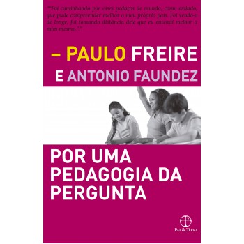 POR UMA PEDAGOGIA DA PERGUNTA