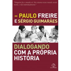 Dialogando Com A Própria História