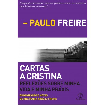 Cartas a Cristina: Reflexões sobre minha vida e minha práxis