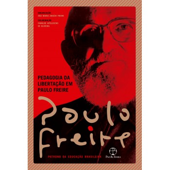 Pedagogia Da Libertação Em Paulo Freire