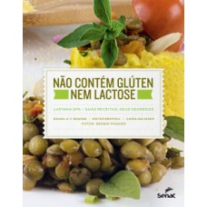 Não Contém Glúten Nem Lactose: Lapinha Spa - Suas Receitas, Seus Segredos