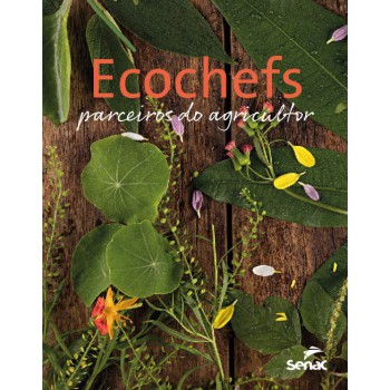 Ecochefs: Parceiro Do Agricultor