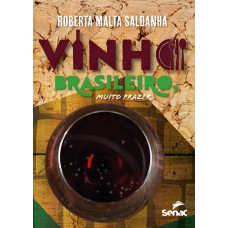 Vinho Brasileiro, Muito Prazer