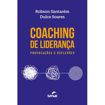 Coaching De Liderança: Provocações E Reflexões