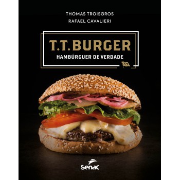 T.t. Burger:: Hambúrguer De Verdade