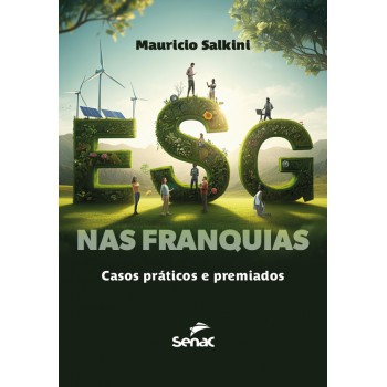 Esg Nas Franquias: Casos Práticos E Premiados