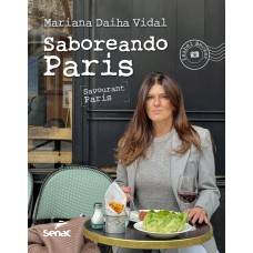 Saboreando Paris: Savourant Paris