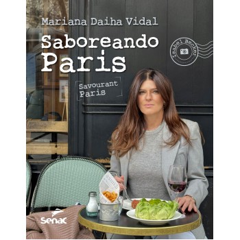 Saboreando Paris: Savourant Paris