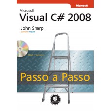 Microsoft Visual C# 2008: Passo A Passo