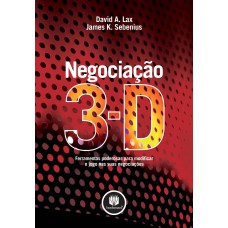 Negociação 3-d: Ferramentas Poderosas Para Modificar O Jogo Nas Suas Negociações