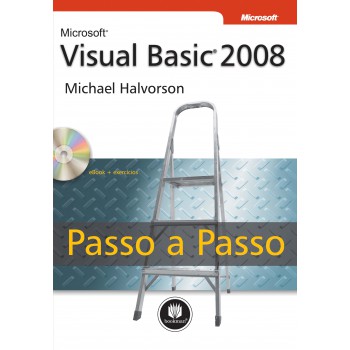 Microsoft Visual Basic 2008: Passo A Passo