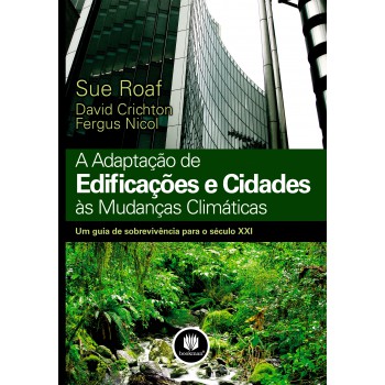 A Adaptação De Edificações E Cidades às Mudanças