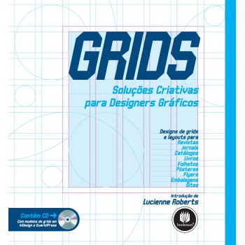 Grids: Soluções Criativas Para Designers Gráficos