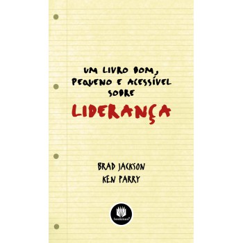 Um Livro Bom, Pequeno E Acessível Sobre Liderança