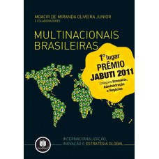 Multinacionais Brasileiras: Internacionalização, Inovação E Estratégia Global