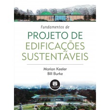 Fundamentos De Projeto De Edificações Sustentáveis Fundamentos De Projeto De Edificações Sustentáveis