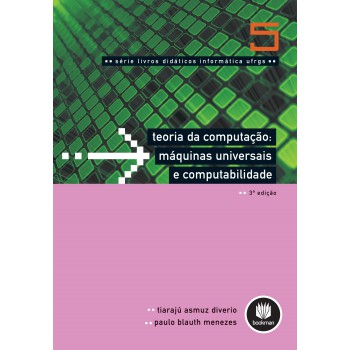 Teoria Da Computação - Máquinas Universais E Computabilidade: Volume 5