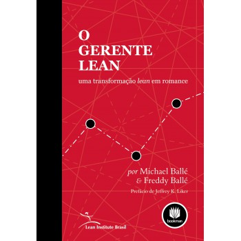 O Gerente Lean: Uma Transformação Lean Em Romance