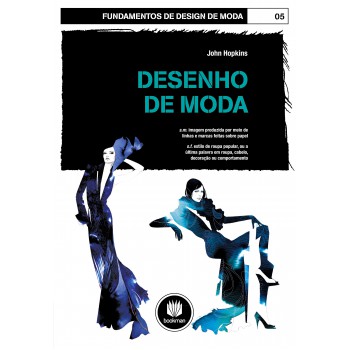 Desenho De Moda: Volume 05