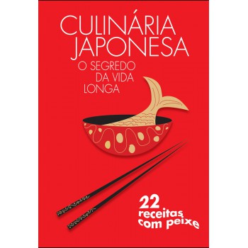 Culinária Japonesa - Fácil E Rápida