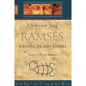 Ramsés: A Dama De Abu-simbel (vol. 4 - Edição De Bolso)