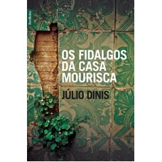 Os Fidalgos Da Casa Mourisca (edição De Bolso)