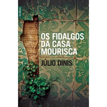 Os Fidalgos Da Casa Mourisca (edição De Bolso)