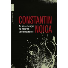 As Seis Doenças Do Espírito Contemporâneo (edição De Bolso)