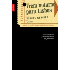 Trem Noturno Para Lisboa (edição De Bolso)