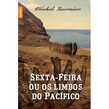 Sexta-feira Ou Os Limbos Do Pacífico (ed. Bolso)