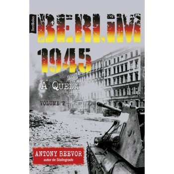 Berlim 1945: A Queda (Vol. 2 – edição de bolso)